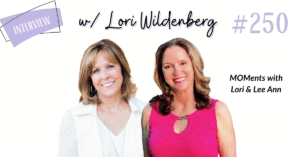 Lori Wildenberg MOMents helping kids adjust to a new house or school